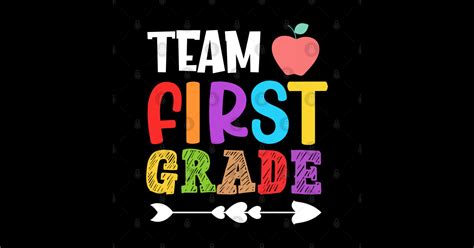 Team First Grade First Day Of 1st Grade T For Boys Girls Team