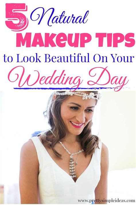 5 Natural Makeup Tips For Your Wedding Day Pretty Simple Ideas