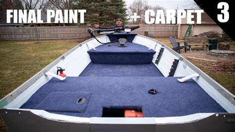 Making The Best Looking Jon Boat Ever Epic Final Paint Carpet Ep 3