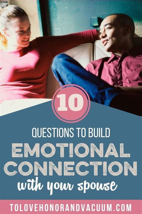 10 Questions To Ask Your Spouse To Grow Your Emotional Connection Emotional Connection