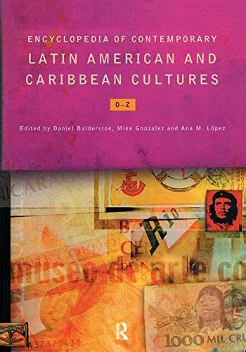 Download Encyclopedia Of Contemporary Latin American And Caribbean