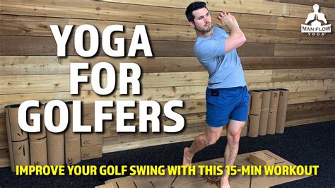 Improve Your Golf Swing With This 15 Min Workout Yoga For Golfers