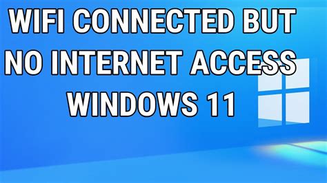 How To Fix WiFi Connected But No Internet Access On Windows 11 YouTube