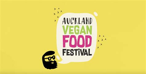 The Auckland Vegan Food Festival Is In Town Verve Magazine
