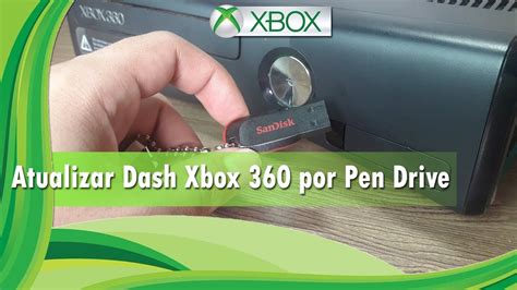 🔸 Como Atualizar Seu Xbox 360 ⁞ Via Pen Drive Pt Br Youtube
