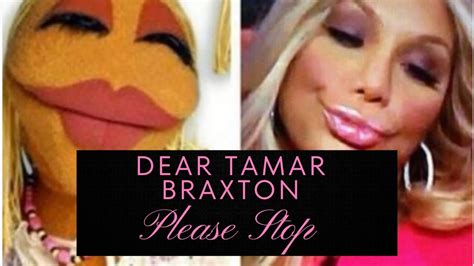 Dear Tamar Estine Muppet Braxton Leave Kandi Billy Goat Burruss