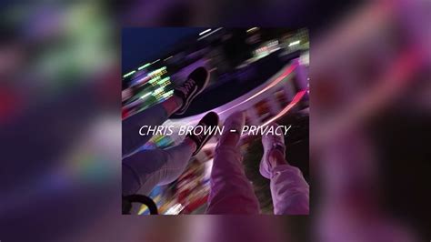 Chris Brown Privacy Sped Up Youtube