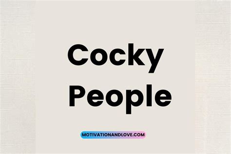 Cocky People Quotes Motivation And Love