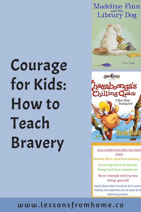 Courage For Kids How To Teach Bravery In 2021 Teaching Kids Of