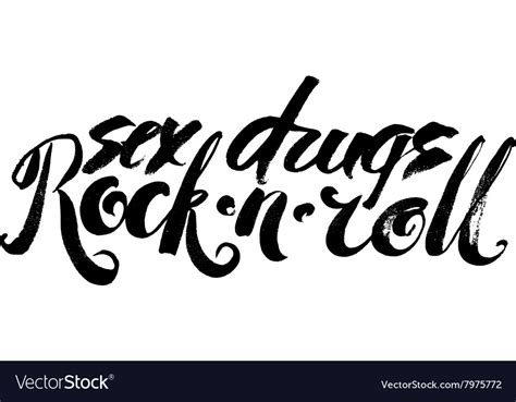 sex drugs and rock n roll hand drawn lettering vector image