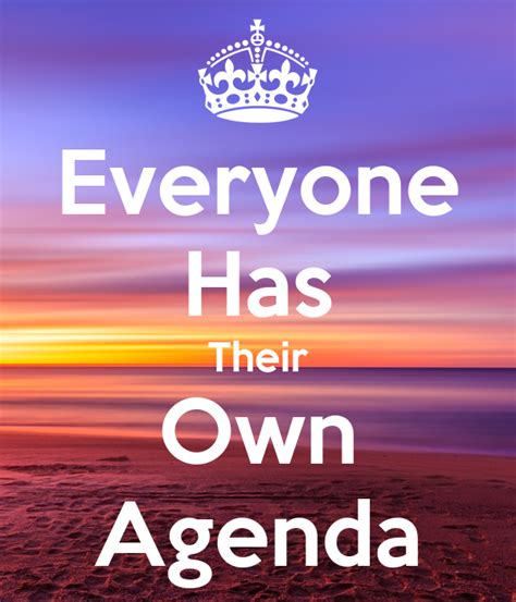 Everyone Has Their Own Agenda Poster Kris Keep Calm O Matic