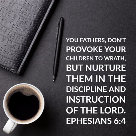 Eph 64 Fathers Dont Provoke Encouraging Bible Verses