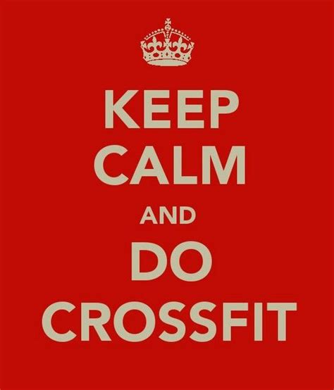 love me some crossfit ashley evert calm quotes crossfit quotes keep calm