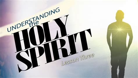 Understanding The Holy Spirit 3 Youtube