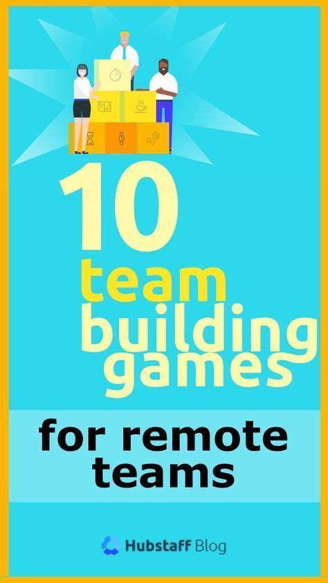 10 Unique Team Building Games Guaranteed To Motivate Remote Teams In A