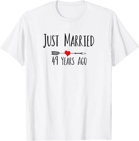 Just Married 49 Years Ago 49th Wedding Anniversary T T Shirt