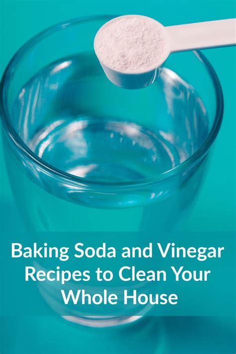 Baking Soda And Vinegar Recipes To Clean Your Whole House Baking Soda