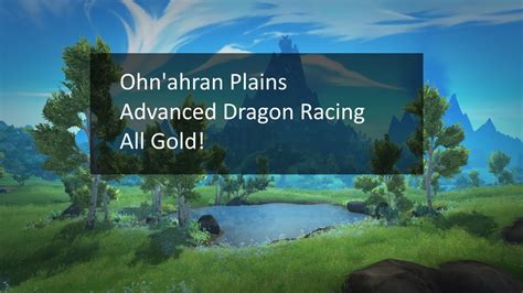 Ohn Ahran Plains Dragon Racing Advanced Races All Gold World Of