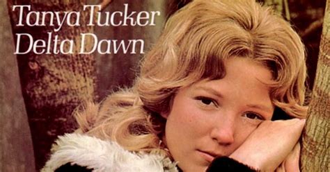 Delta Dawn The Original Version Of Tanya Tuckers Single Tanya Tucker Tucker Classic Songs
