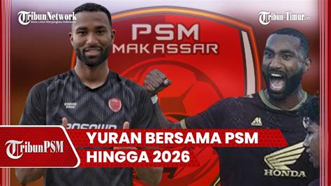 Yuran Fernandes Resmi Dikunci PSM Hingga 2026 Bakal Duet Bareng Bek