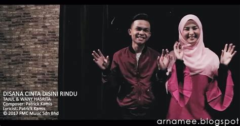 Tajul & wany hasrita performing their 3rd duet single, aku serius. Lirik Di Sana Cinta Di Sini Rindu - Tajul ft Wany Hasrita ...