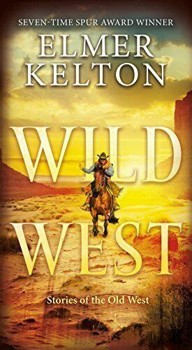 Wild West Short Stories By Elmer Kelton 2018 Mass Market For Sale