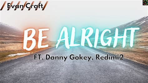 Be Alright Evan Craft Ft Danny Gokey Redimi2 Live Hope Songs