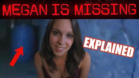 Megan Is Missing Explained Plot Breakdown Youtube