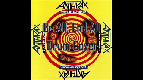 Be All End All Anthrax Drum Cover Youtube