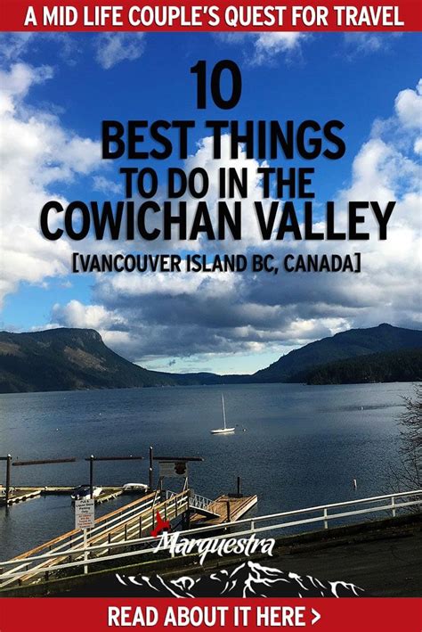 Here Are 10 Of The Best Things To Do In Cowichan Valley We Discovered