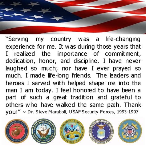 Serving My Country Was A Life Changing Experience For Me It Was