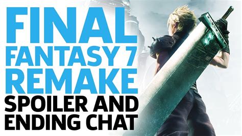 Final Fantasy 7 Remake Spoiler And Ending Chat Youtube