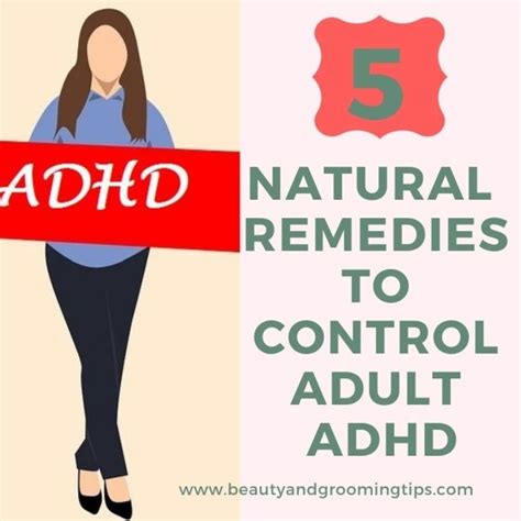 Natural Ways To Control Your Adult Adhd Beauty And Personal Grooming
