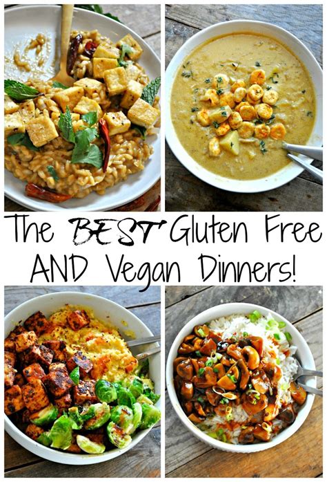 The Best Gluten Free Vegan Dinners Gluten Free Vegetarian Recipes
