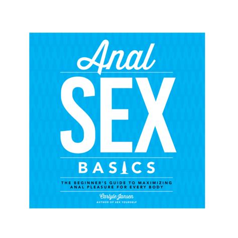 Anal Sex Basics Anal Sex Basics Fantasy Ts Nj
