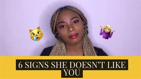 6 Signs She Doesnt Like You How To Tell Youtube