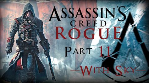 Assassin S Creed Rogue Walkthrough With Sky 11 YouTube
