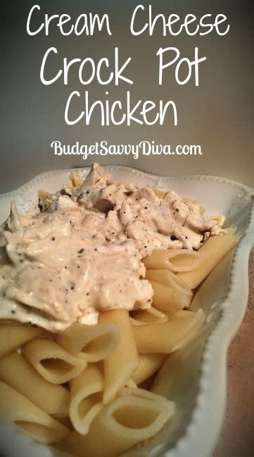 With just four ingredients it almost makes itself. Crock Pot Cream Cheese Chicken Recipe | Budget Savvy Diva