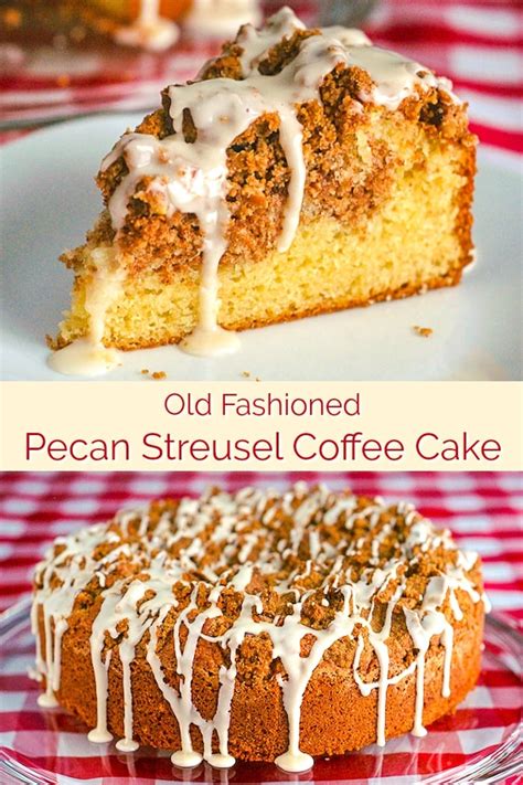 Pecan Streusel Coffee Cake A Real Old Fashioned Coffee Cake Recipe