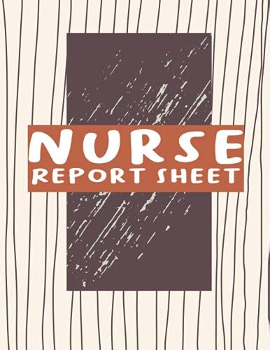 Nurse Report Sheet Nursing Brain Sheet Notebook For Organizing Notes Shifts And Givingreceiving