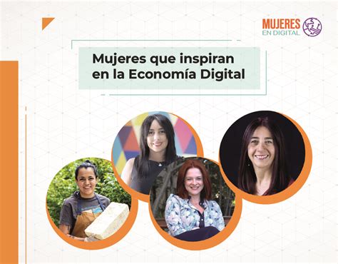 Mujeres Que Inspiran En La Economía Digital Asociación Latinoaméricana De Internet