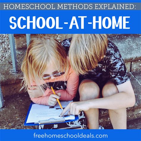 Homeschool Methods Explained School At Home Free Homeschool Deals