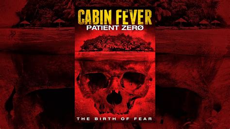 Cabin Fever 3 Patient Zero Youtube