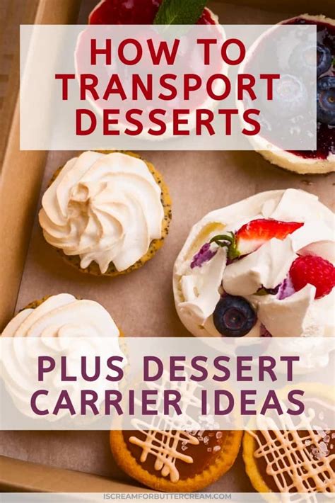 How To Transport Desserts Plus Dessert Carrier Ideas I Scream For