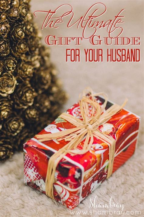 The Ultimate Gift Guide For Your Husband Bday Gifts For Him Surprise