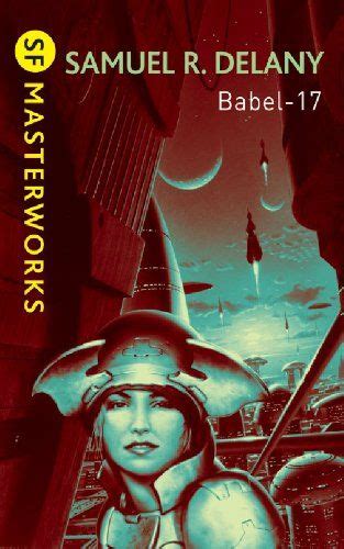Babel 17 Sf Masterworks Ebook Samuel R Delany Kindle