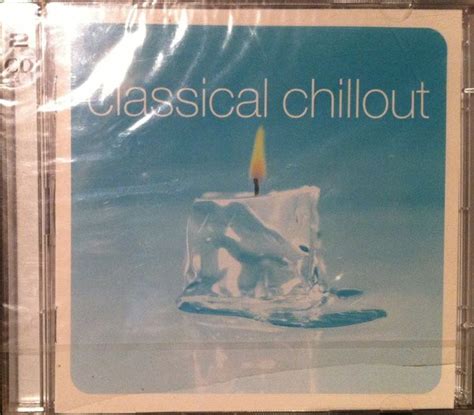Classical Chillout 2001 Cd Discogs