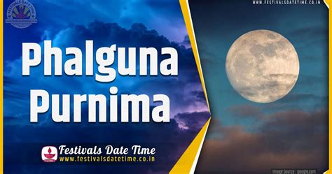 2021 Phalguna Purnima Date And Time 2021 Phalguna Purnima Festival