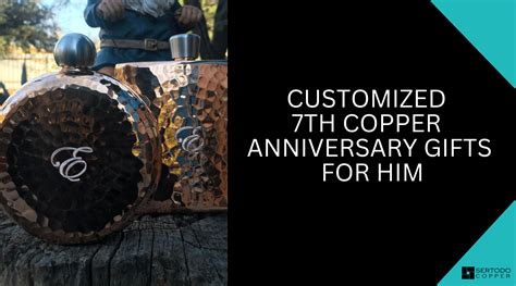 Customized 7th Copper Anniversary Ts For Him Sertodo