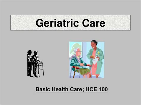 Ppt Geriatric Care Powerpoint Presentation Free Download Id2752442